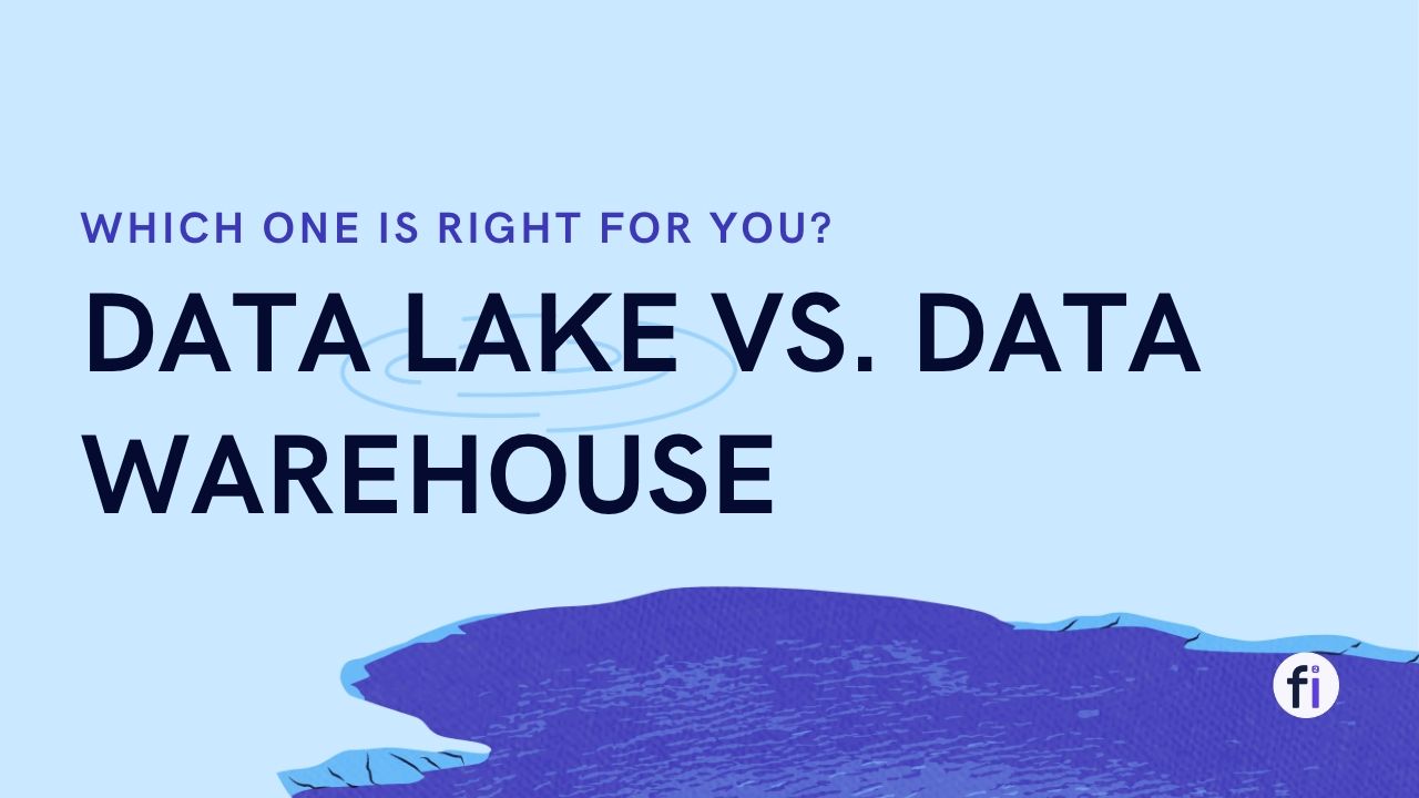 Data Lake vs. Data Warehouse: What's the Difference?
