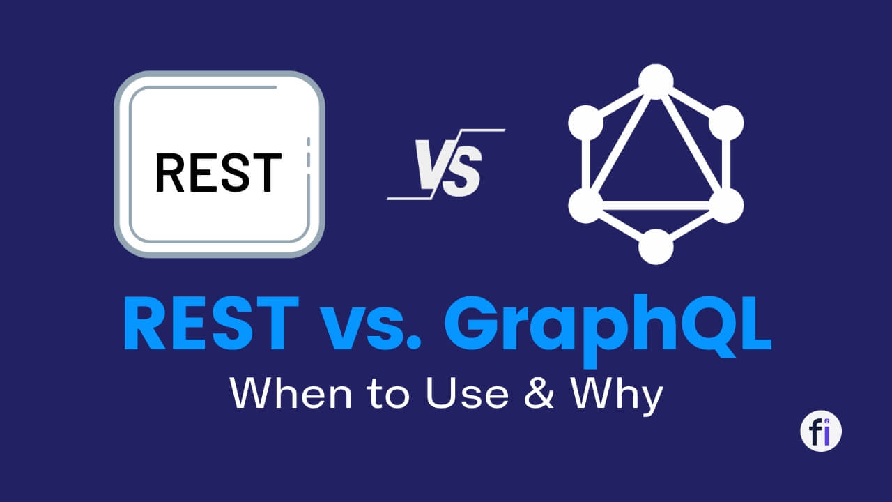 REST vs. GraphQL: Which API Approach is Right for You?