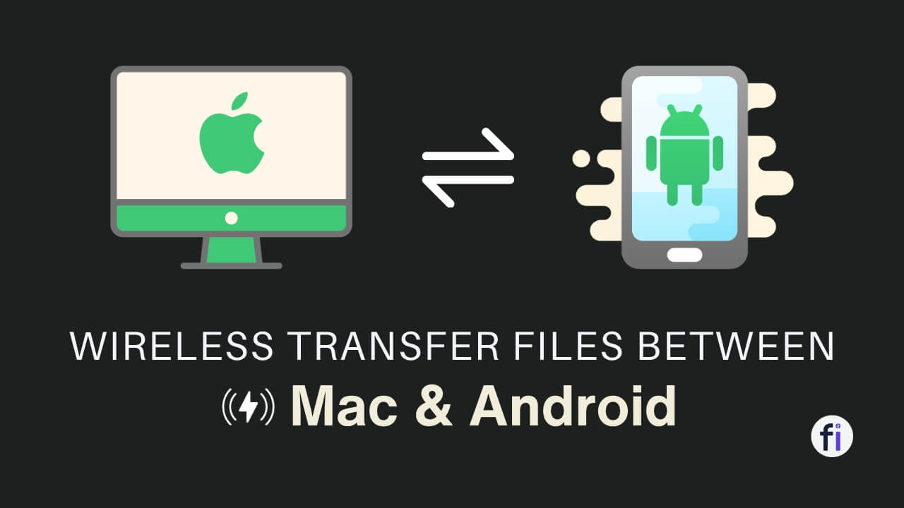 Transfer Files Wirelessly (Hotspot) between Mac & Android in 8 Easy Steps