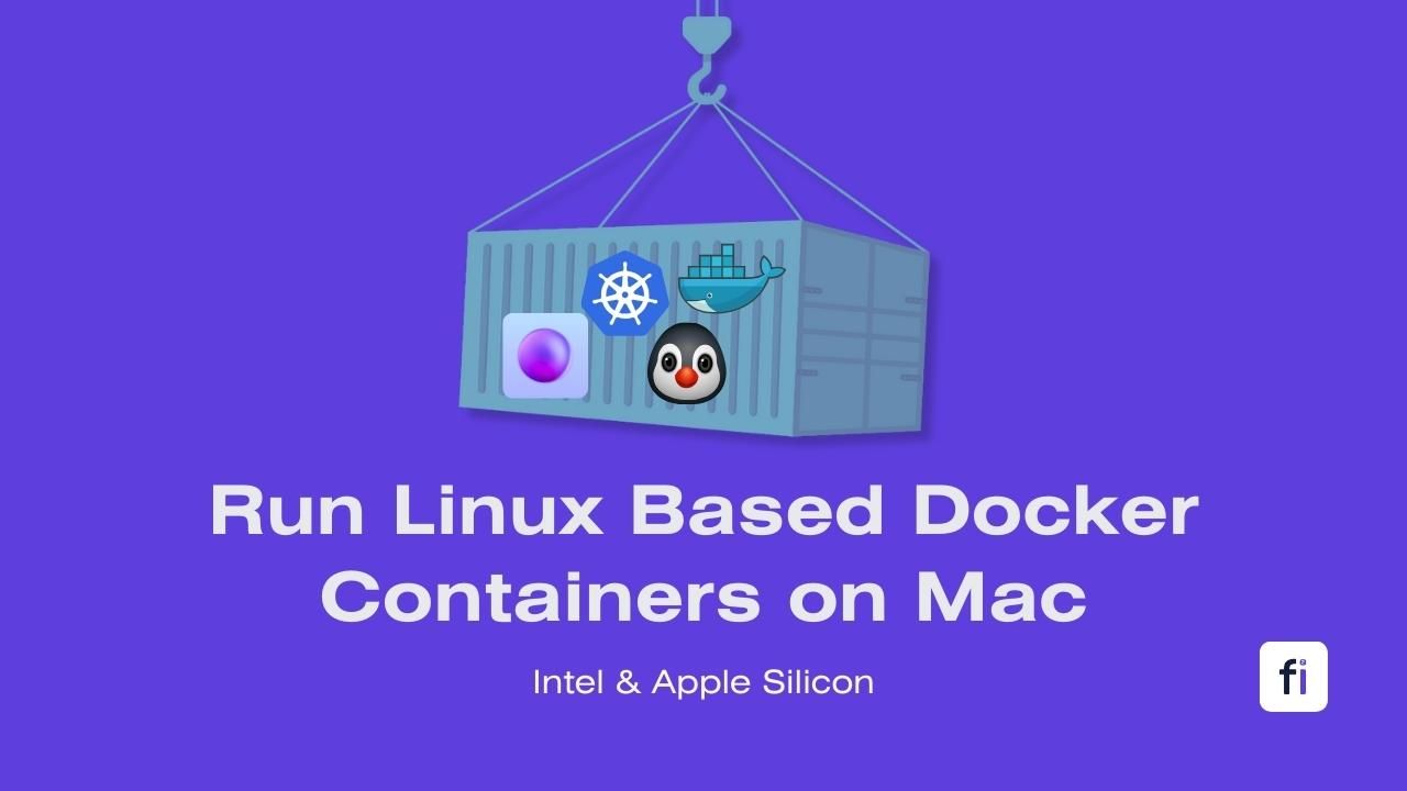 How to Run Linux Docker Containers Natively on Mac with OrbStack?